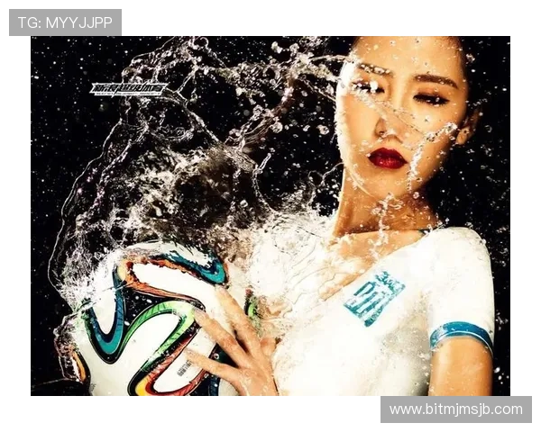 如何欣赏世界杯最漂亮足球宝贝的独特魅力与专业素养